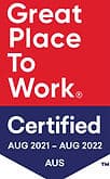 Great Place to Work Certified, Australia, August 2021 to August 2022