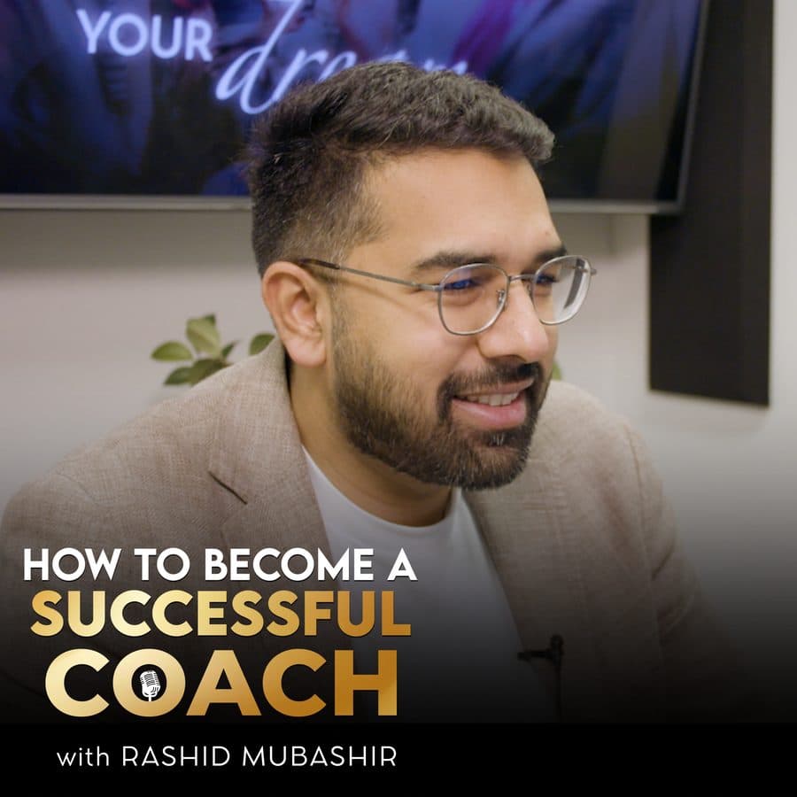 How to Become a Successful Coach podcast cover with Rashid Mubashir